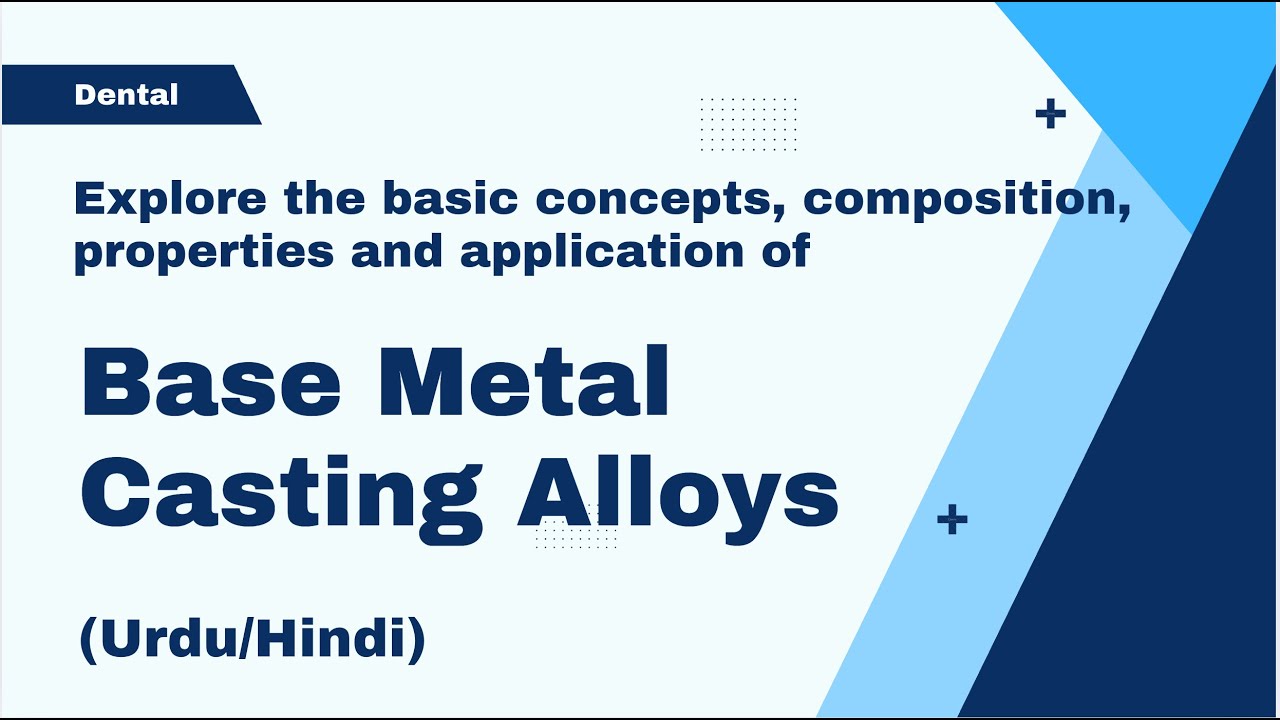 Base Metal Casting Alloys