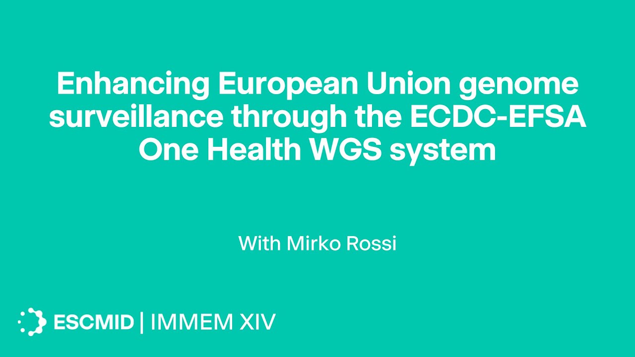 Enhancing European Union genome surveillance through the ECDC-EFSA One Health WGS system | IMMEM XIV