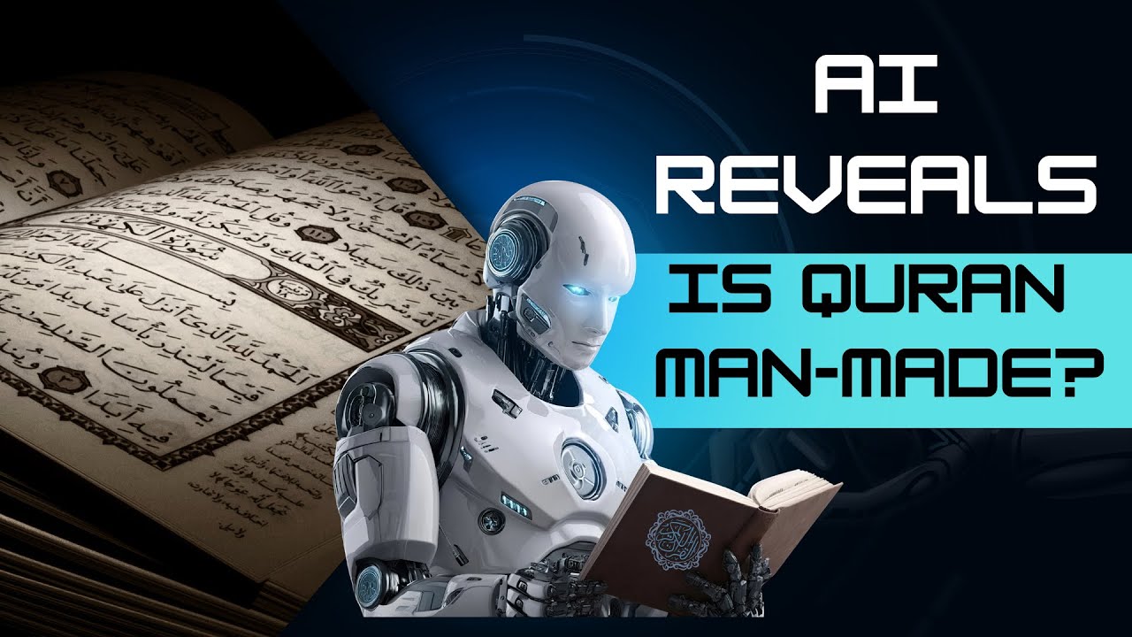 Was the Quran Created By A Man? AI Puts the Claim to the Ultimate Test | Quran Miracles