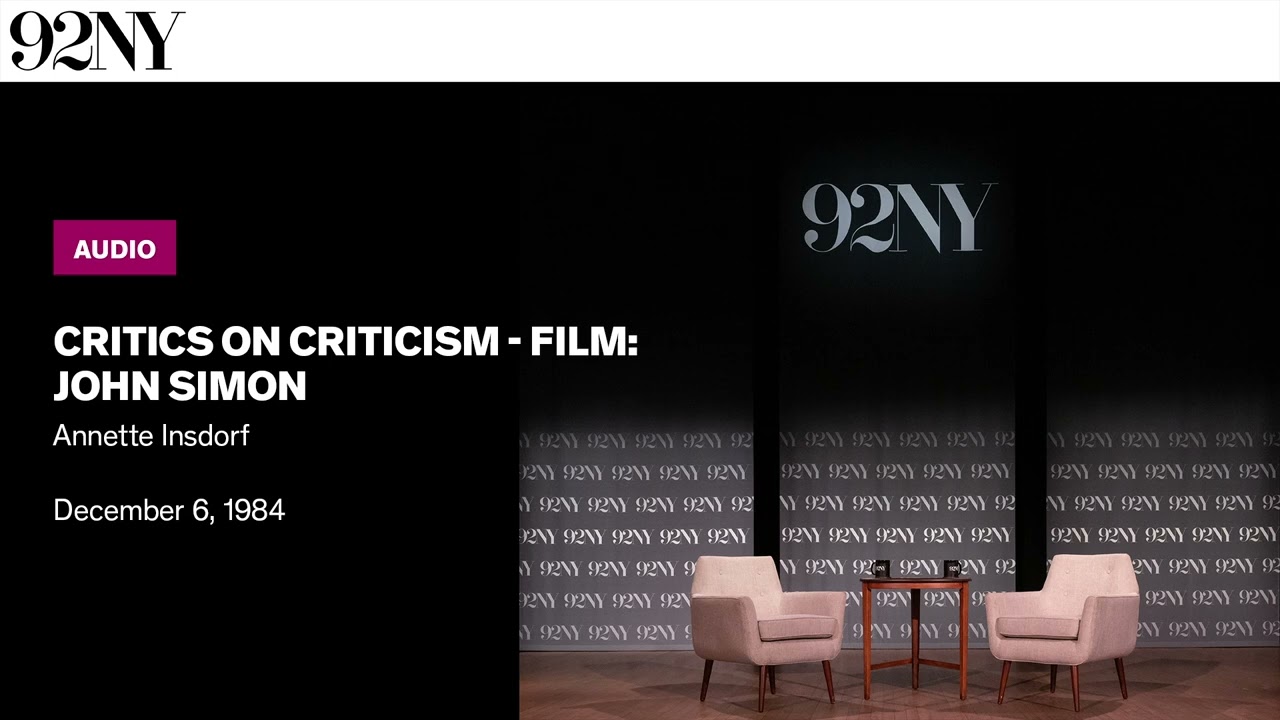 Critics on Criticism - Film: John Simon with Annette Insdorf (1984)