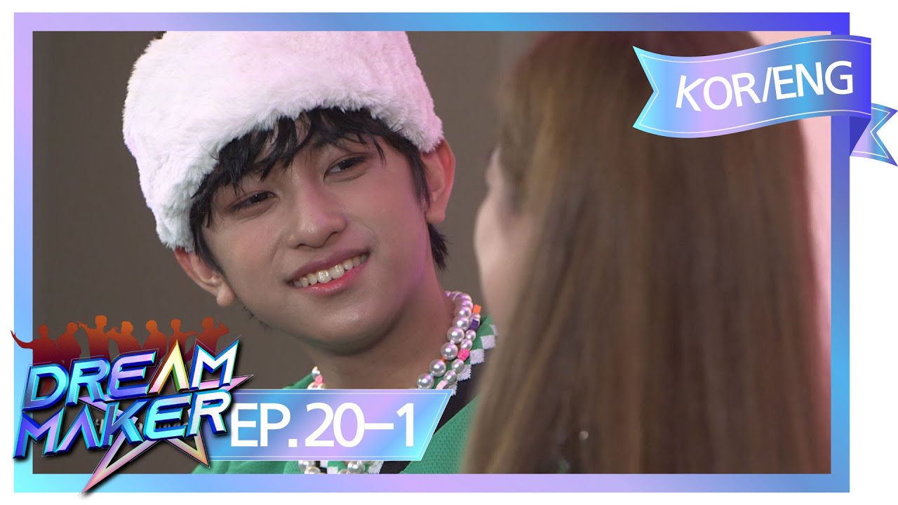 [KOR/ENG] Dream Maker 드림 메이커 Ep.20-1