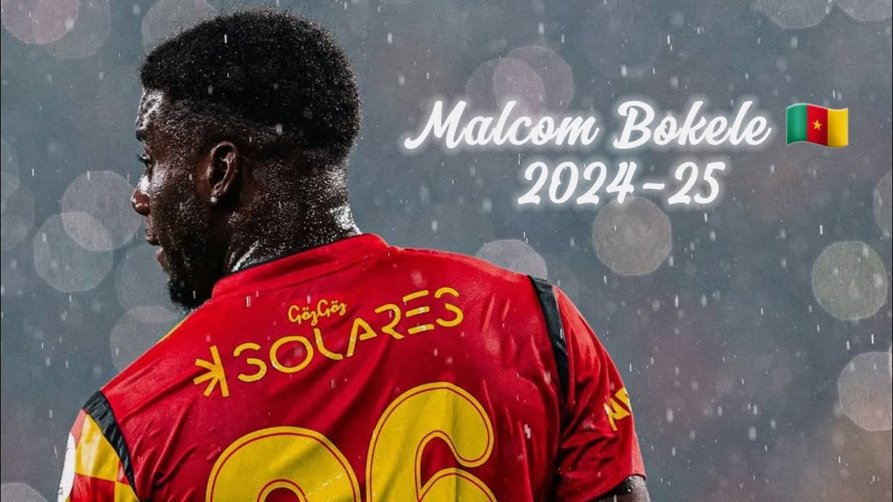 Malcom Bokele 2024-25 Best Skills & Defense 🇨🇲 | Welcome to Galatasaray 🟡🔴