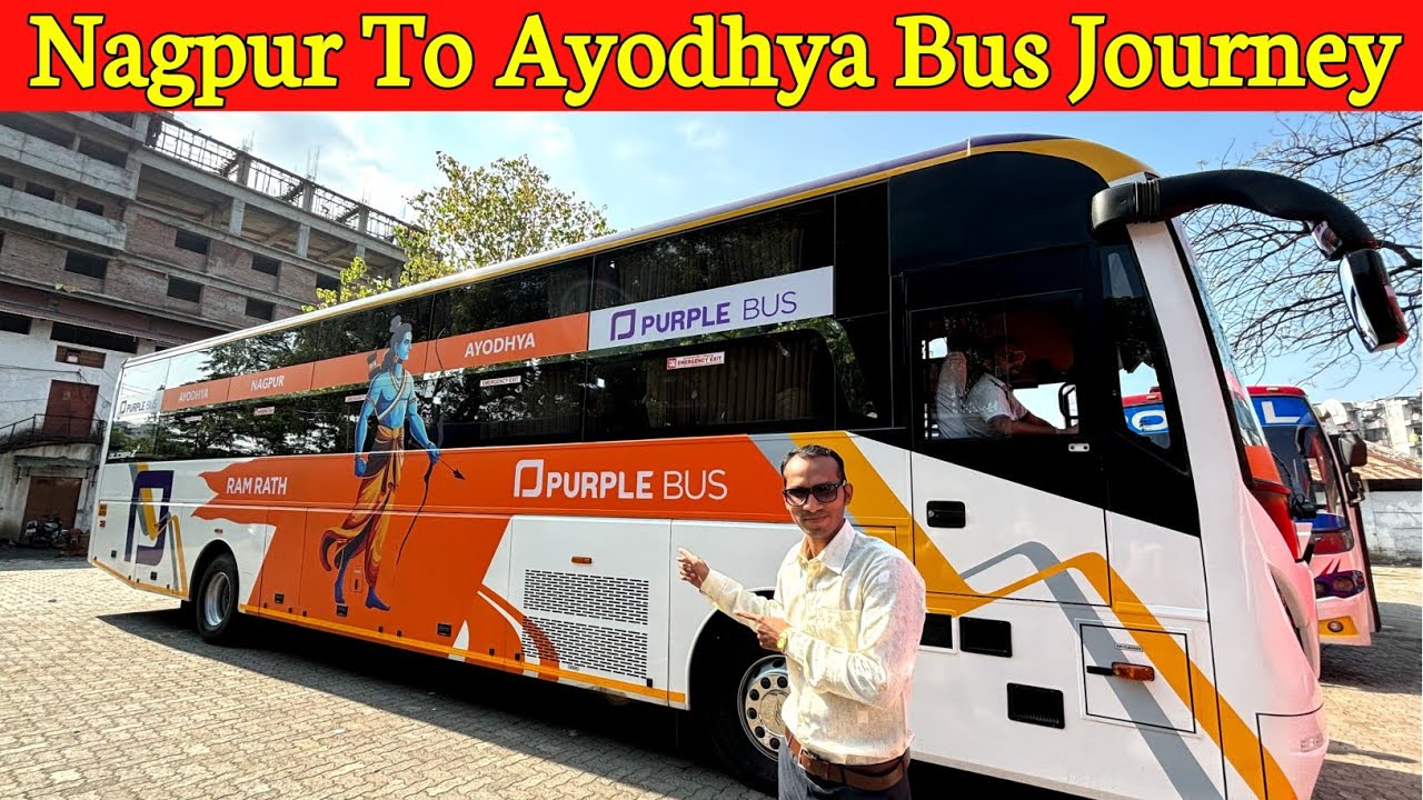 Nagpur To Ayodhya Bus journey  | Spacial sleeper Bus Ram Rath |  complete video .