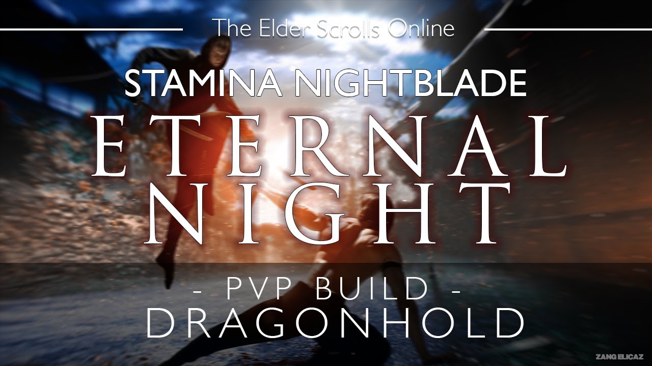 ESO Stamina Nightblade PvP Build - Eternal Night - Dragonhold