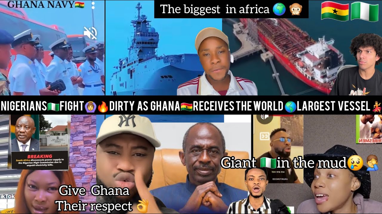 BREAKING💃🙆‍♀️NIGERIANS FIGHT DIRTY,AS GHANA🇬🇭RECEIVES WORLD LARGEST VESSEL😯