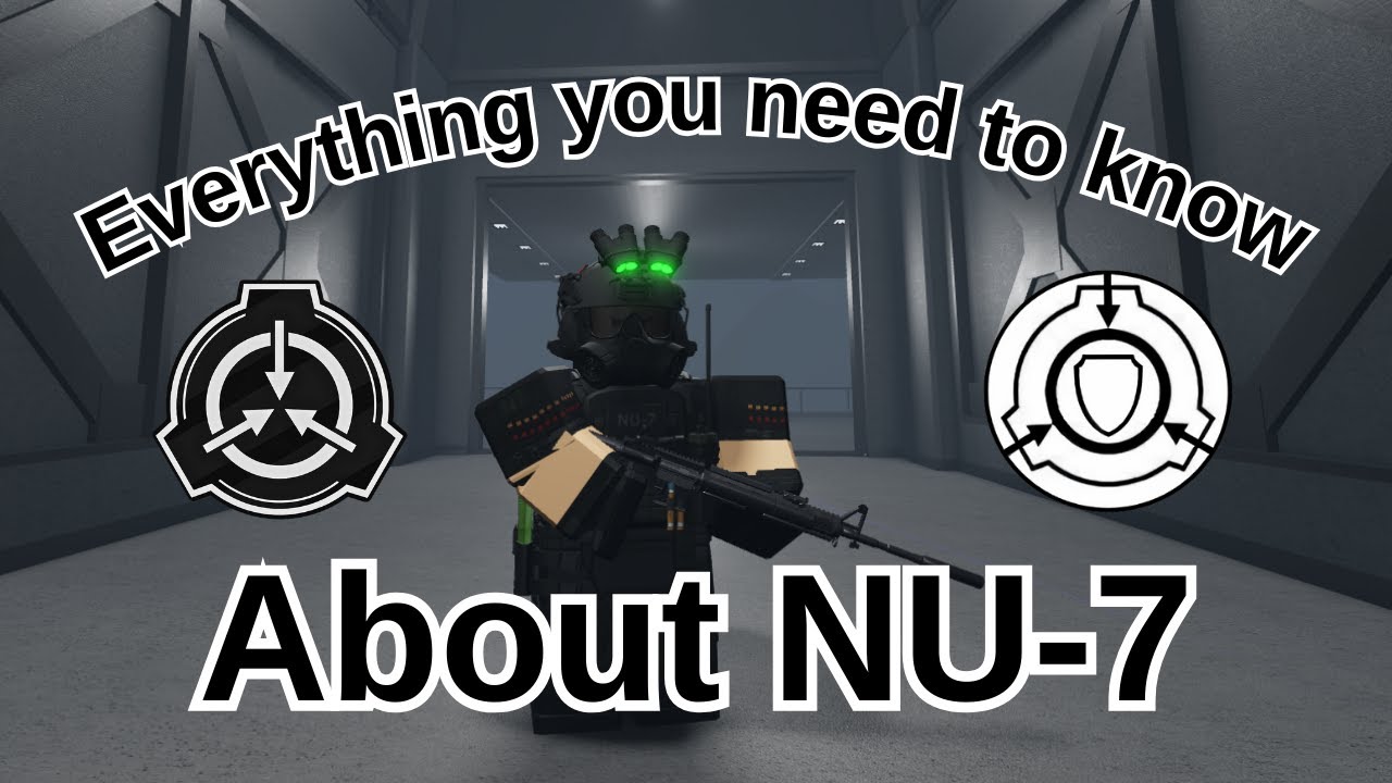 Nu-7 Basics: Everything you need to know about Nu-7 (SCP ROLEPLAY)