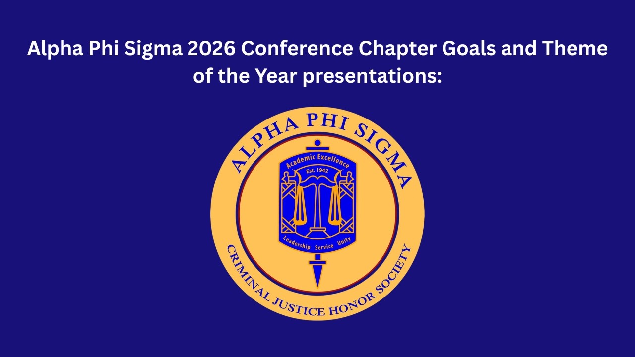 2026 Alpha Phi Sigma Conference: Student Presentations for Chapter Goals & 