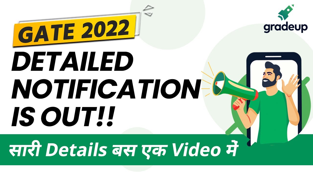 GATE 2022  || Detailed Notification Is Out!! | सारी Details बस एक Video में  | Gradeup Experts