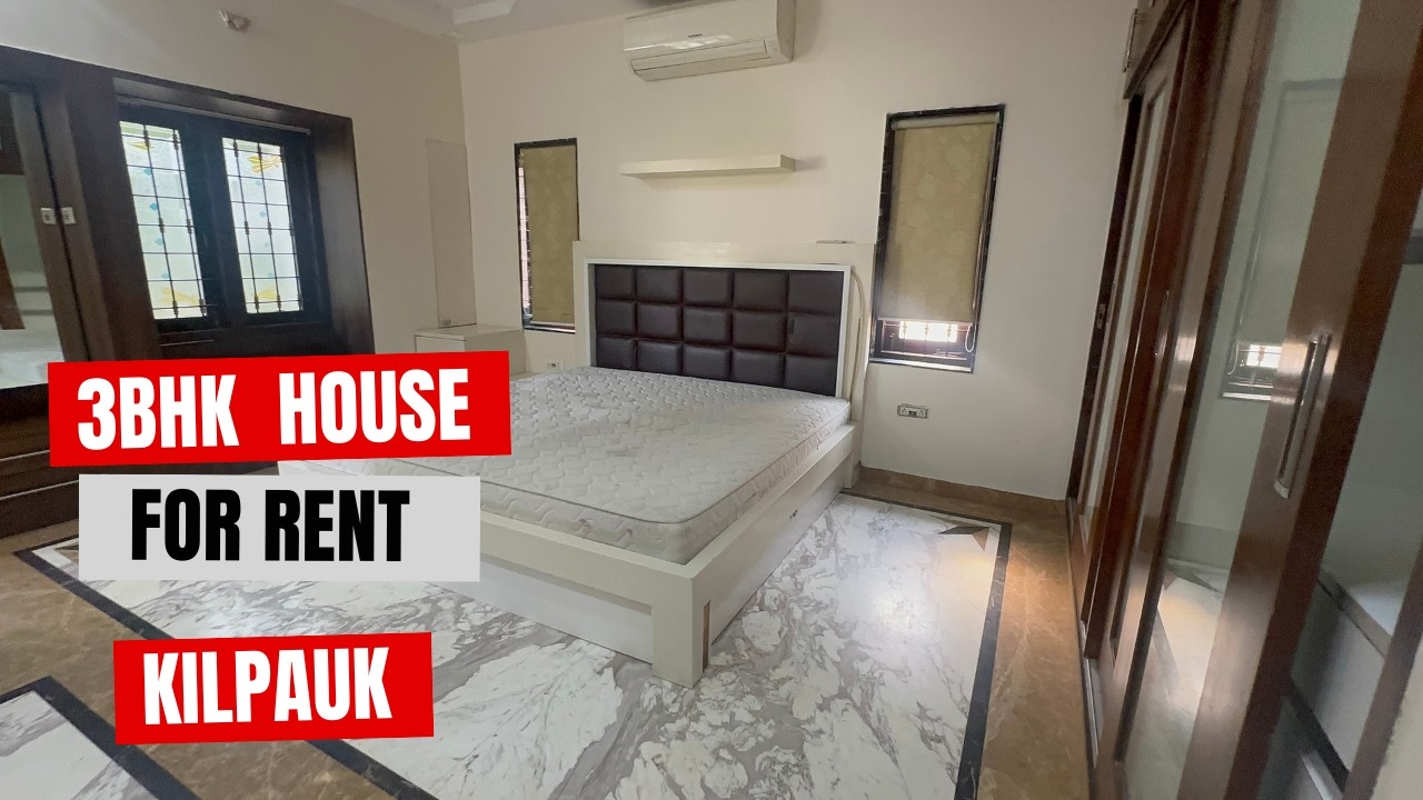 ID 2603 - House For Rent in Kilpauk ||Furnished ||3BHK ||3Car Parking ||