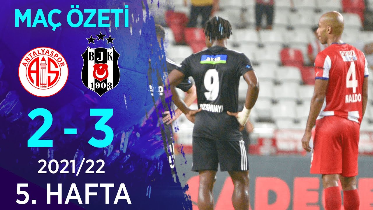 Fraport TAV Antalyaspor 2-3 Beşiktaş MAÇ ÖZETİ | 5. Hafta - 2021/22