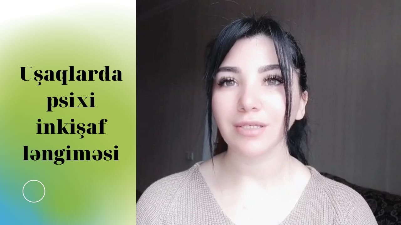 Uşaqlarda psixi inkişaf ləngiməsi