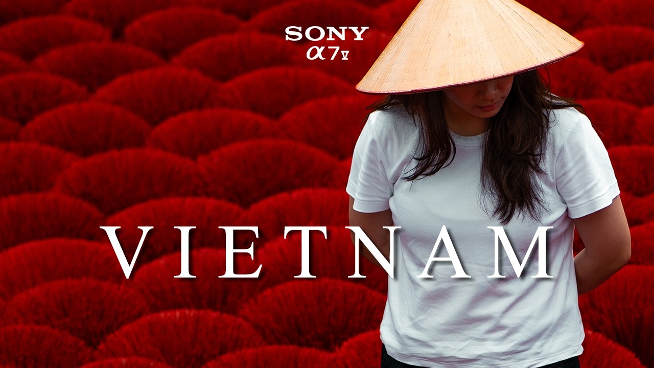 VIETNAM | Sony A7V | Cinematic Travel Film