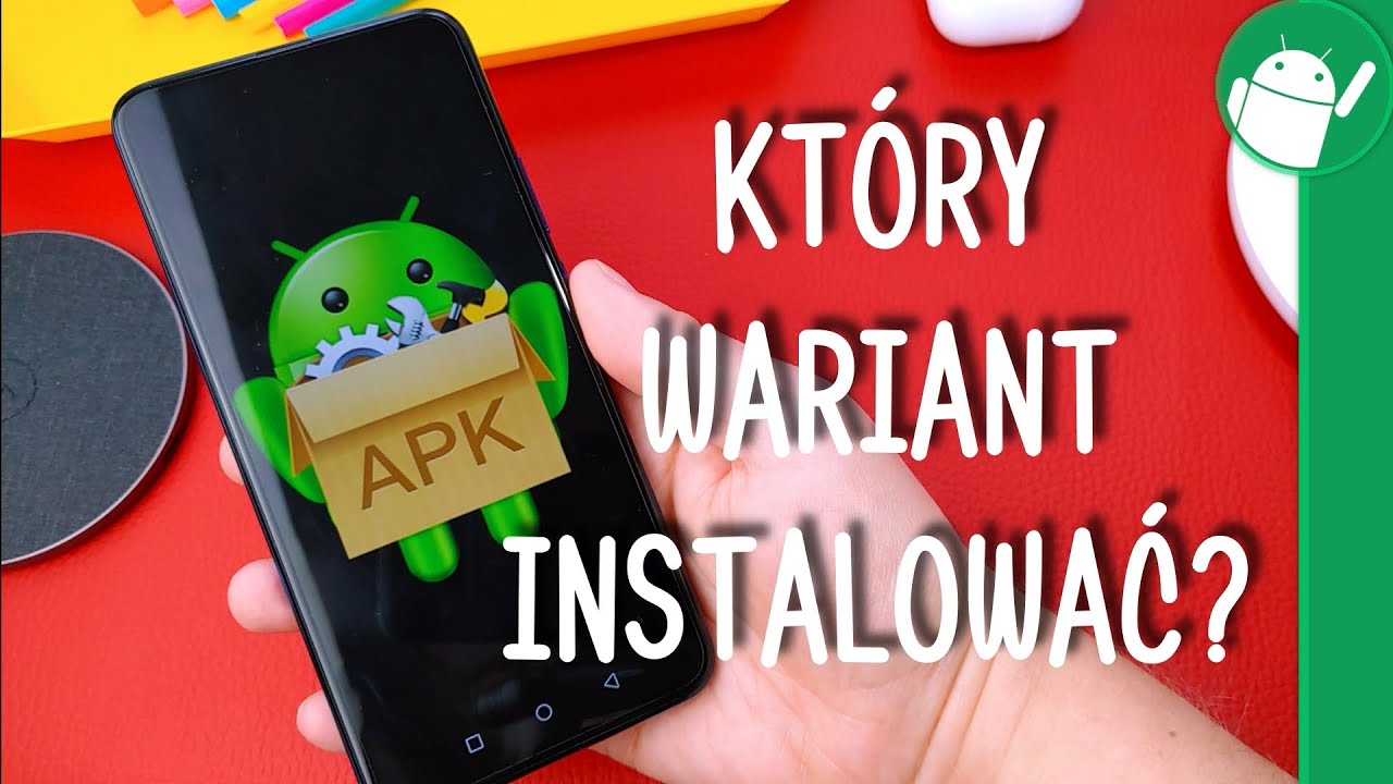 Kt&oacute;ry wariant pliku .apk instalować?