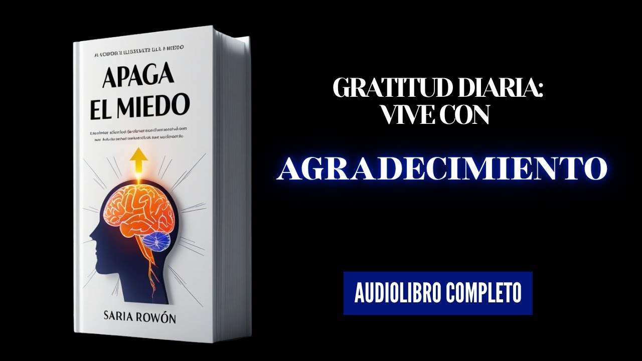 Este Audiolibro Cambiará Tu Vida: Vive con Gratitud Cada Día