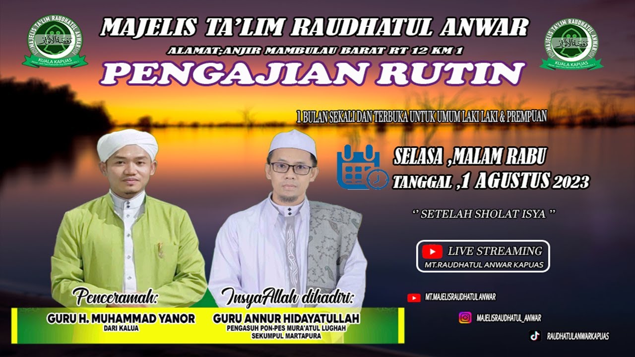🔴LIVE PENGAJIAN RUTIN GURU H.muhammad yanor kalua ,MT.RAUDHATUL ANWAR KAPUAS 1 AGUSTUS 2023