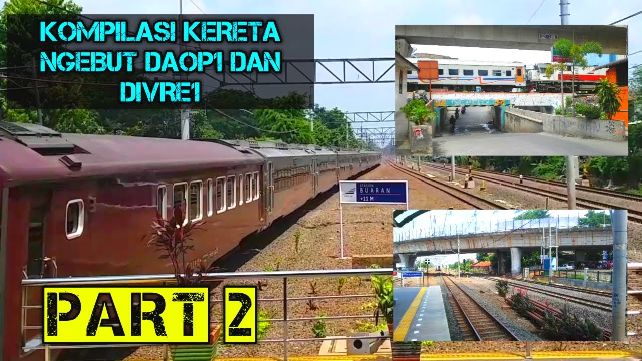 KOMPILASI KERETA API NGEBUT Divre1 Dan Daop1 Part 2