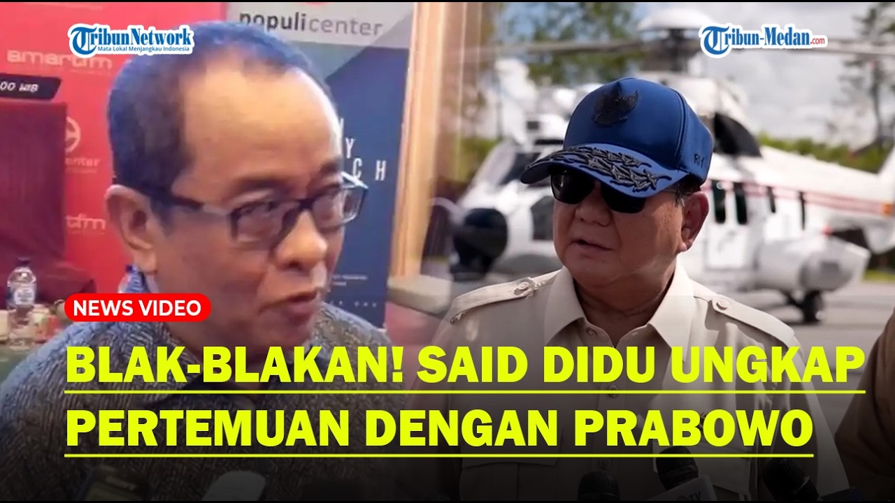 SAID DIDU Blak-blakan, Ungkap Pertemuannya dengan Presiden Prabowo Bersama Abraham Samad