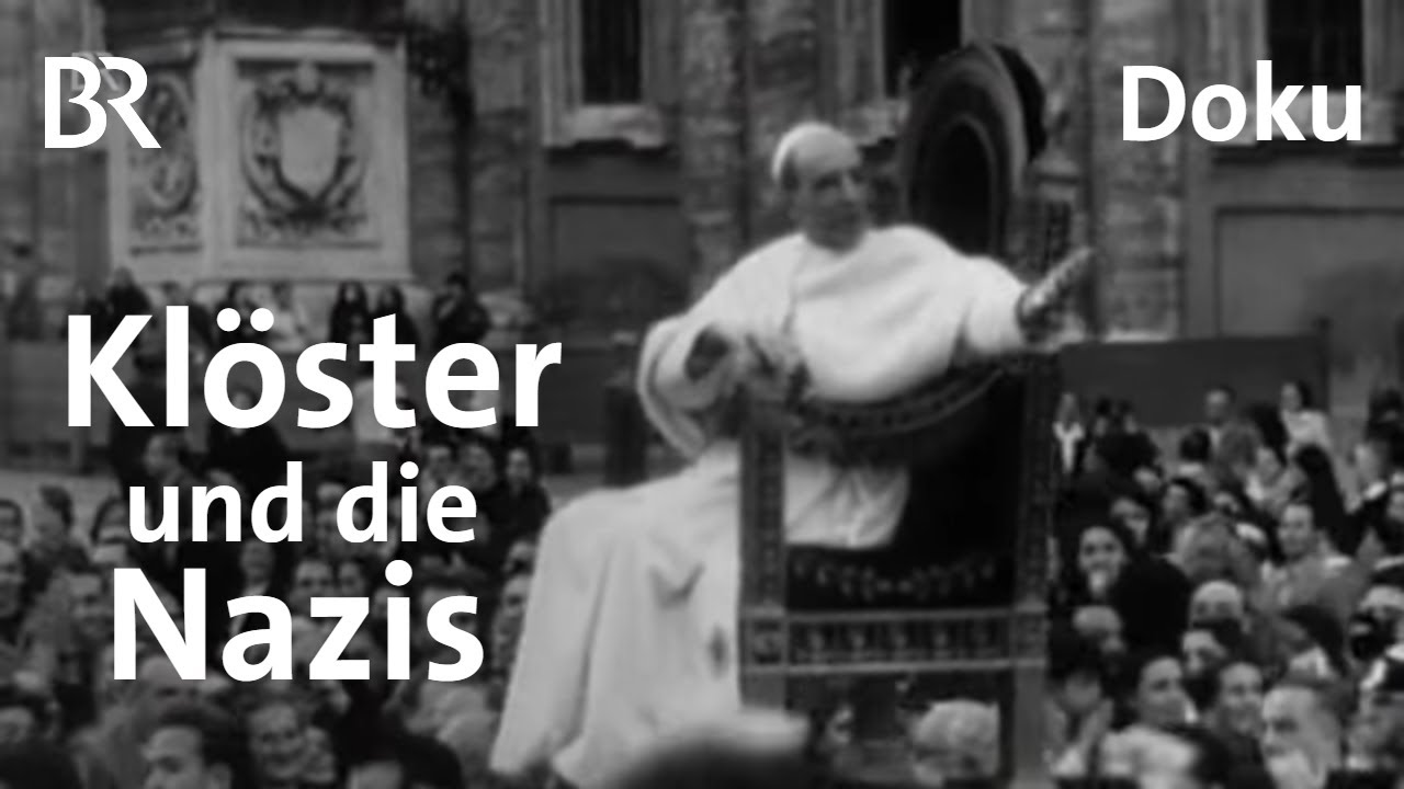 Geistlichkeit zur NS-Zeit: Bayerns Klöster unter dem Hakenkreuz | DokThema | Doku | BR