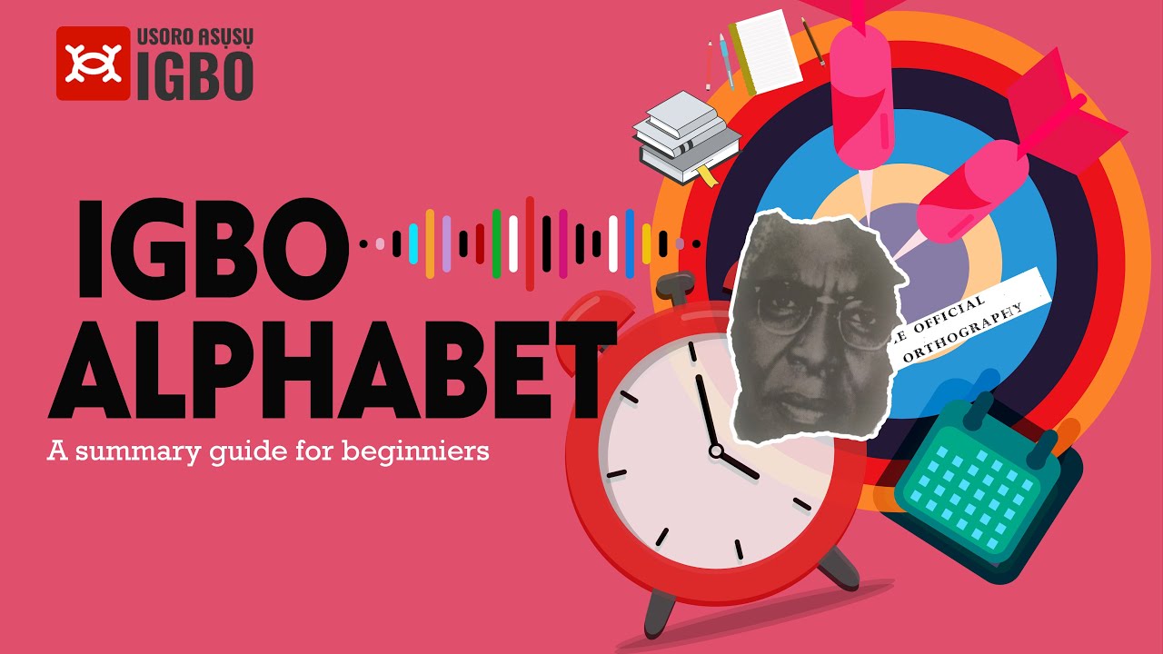 The Great Igbo Controversy and A Summary Guide for Beginners to Learn Igbo Alphabet and Structure