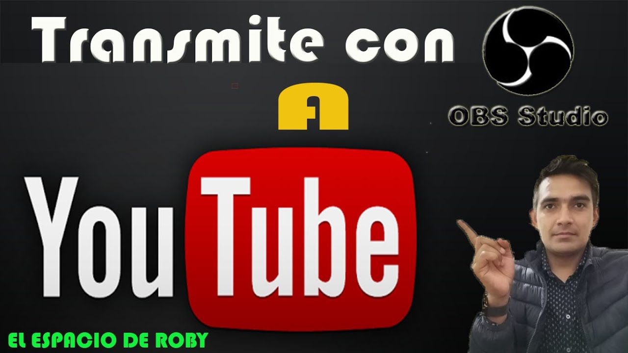 ✅ Como TRANSMITIR CON OBS EN YOUTUBE