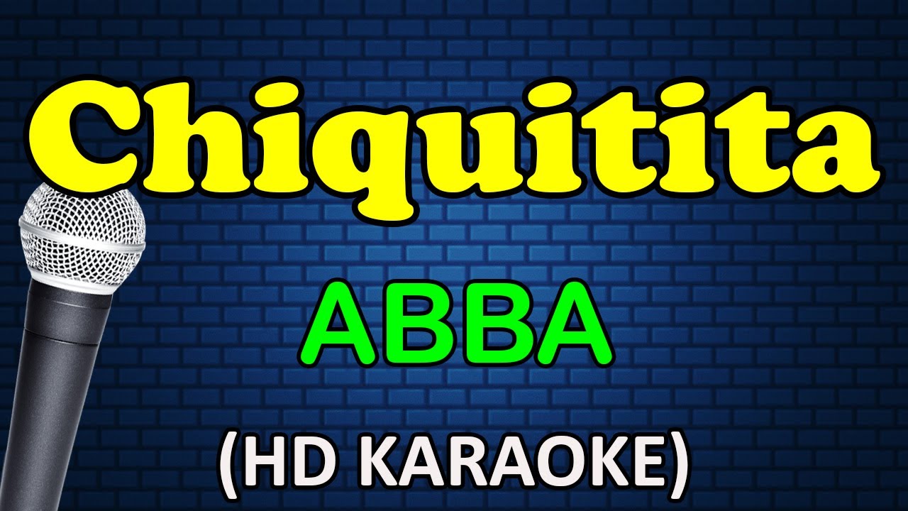 CHIQUITITA - ABBA (HD Karaoke)