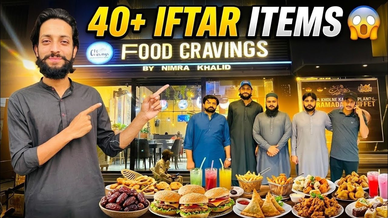 40+ Iftar Items at Food Craving Restaurant | Iftar With Friends Vlog