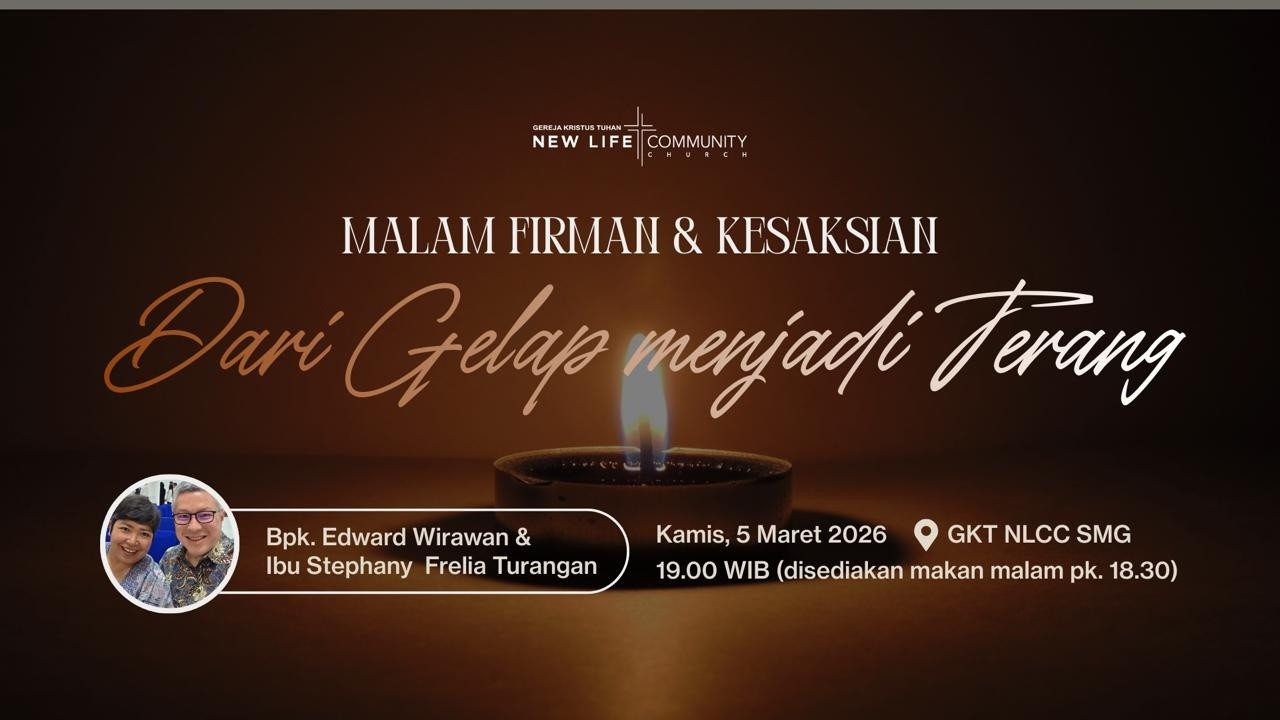 Malam Firman & Kesaksian - Maret 2026 - Dari Gelap Menjadi Terang - Bp Edward W & Ibu Stephany F -