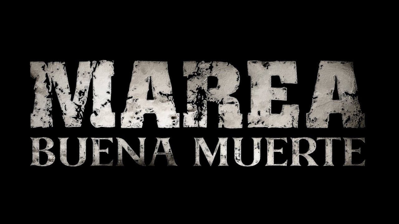 Marea – Buena muerte (Vídeo lyric)