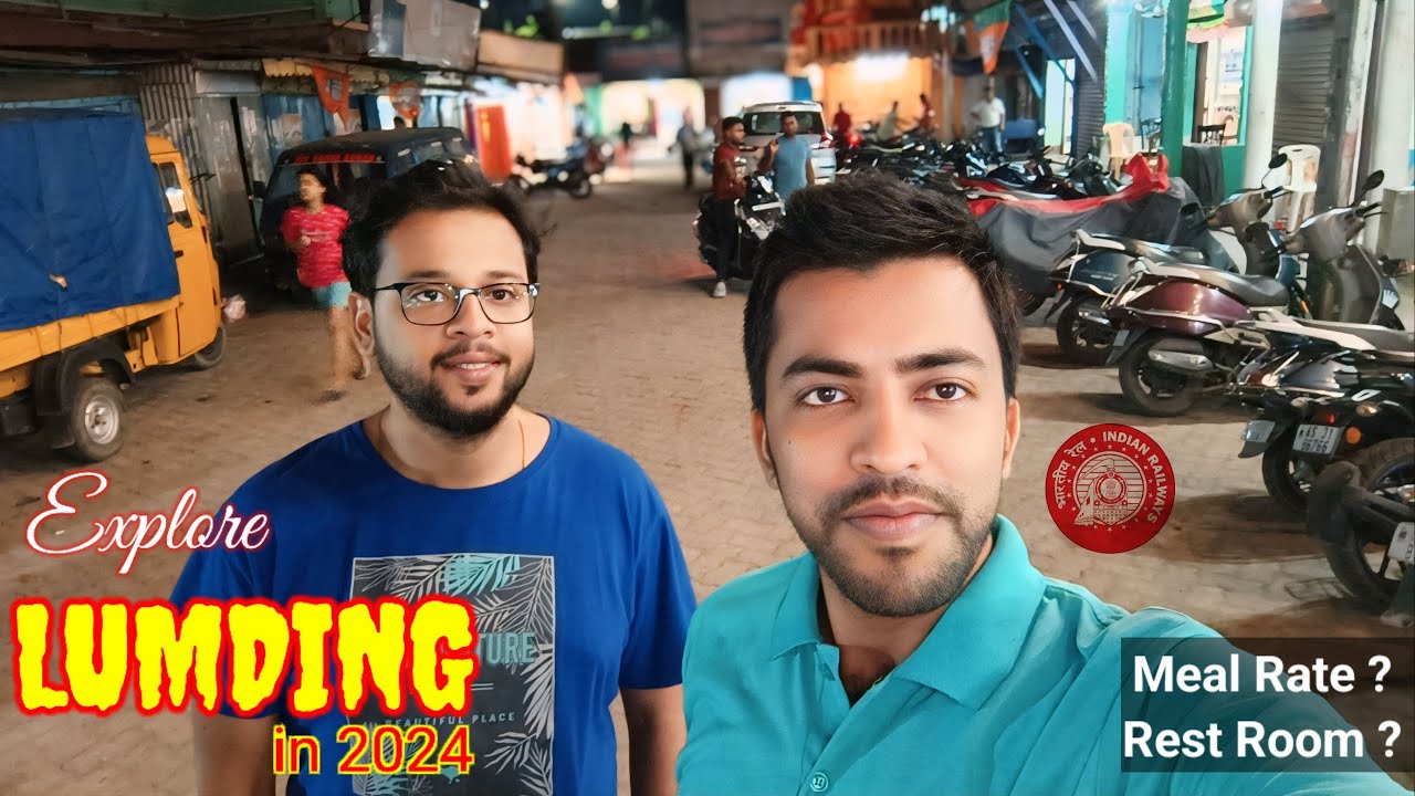Explore Lumding , Food Market, Cheapest Rest Room, DRM Office, New Lumding Station in 2024
