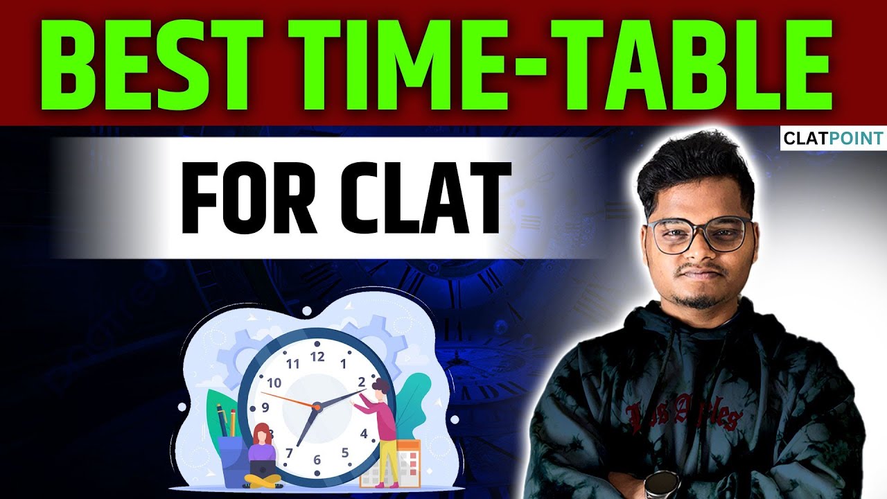 Effective Time Table🔥 For CLAT 2025 Aspirants | CLAT 2025/2026 - CLAT POINT