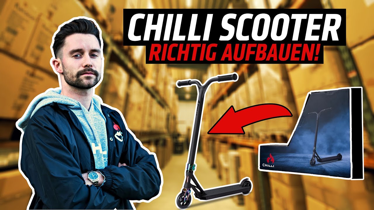 Chilli Stunt-Scooter richtig aufbauen: vom Karton bis in den Skatepark #chilliscooter