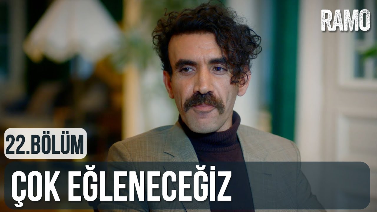 Çok Eğleneceğiz | Ramo 22.Bölüm