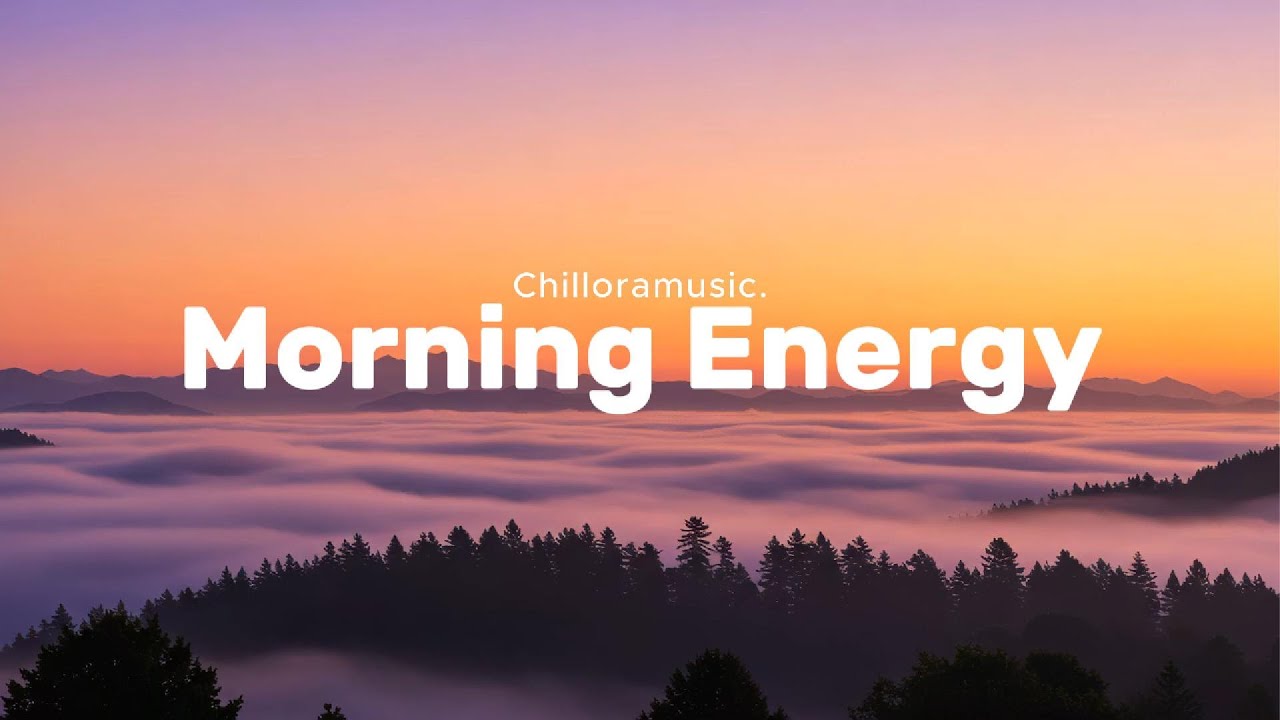 Morning Energy 2025 ☀️ | Happy Chillout & Tropical House Music for a Fresh Start