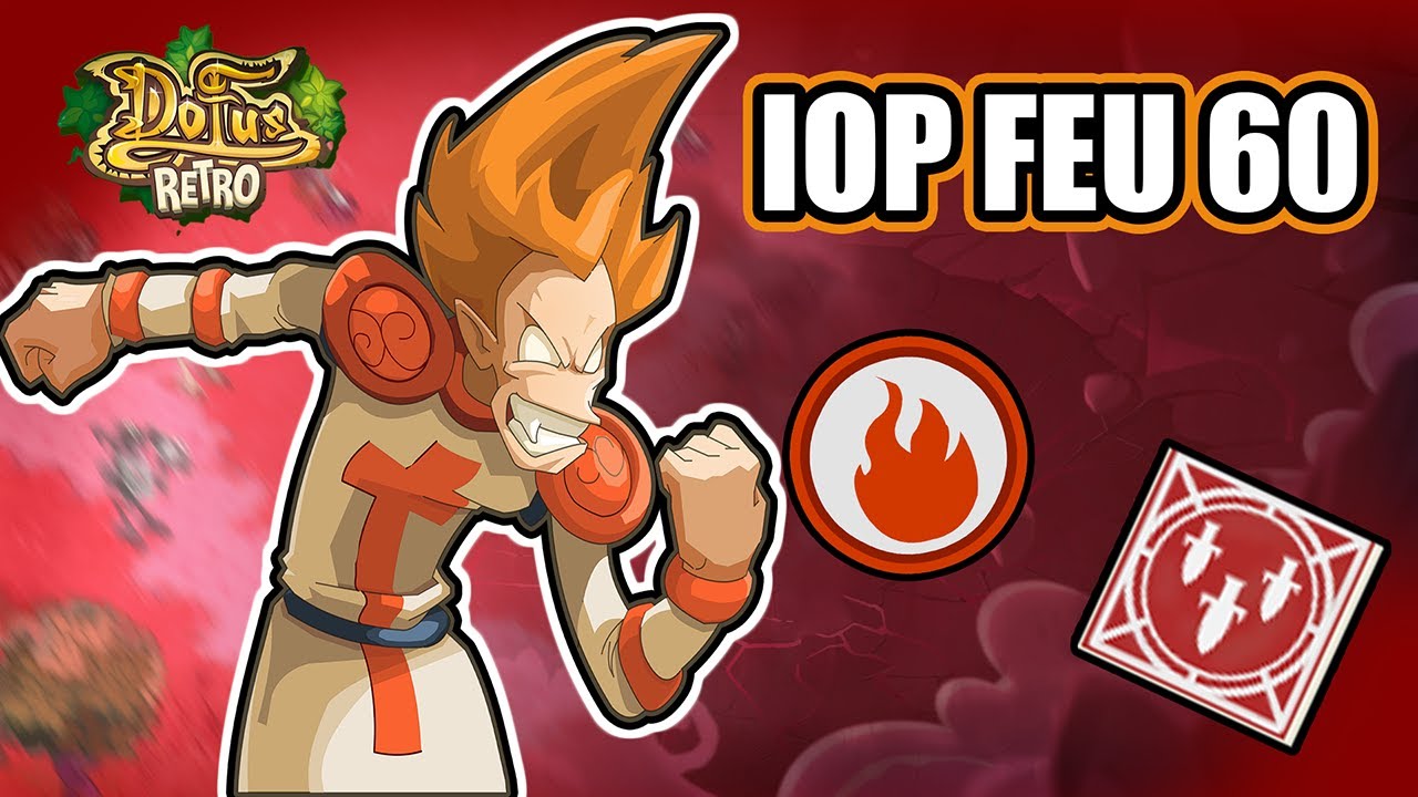 PvP &agrave; l'ancienne : Un Iop feu🔥60  - Dofus R&eacute;tro PVP