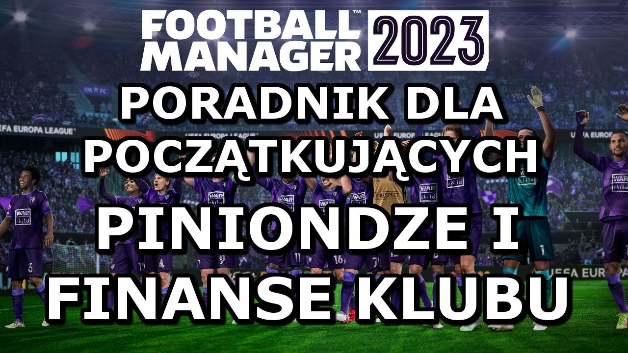 JAK DZIAŁAJĄ FINANSE? | Football Manager PL Poradnik dla Początkujących #6