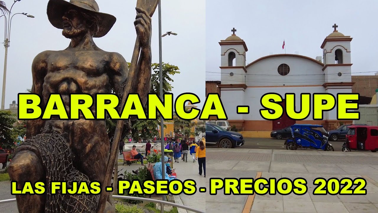 VIAJE AL NORTE CHICO - BARRANCA - SUPE - LAS FIJAS - PRECIOS 2022