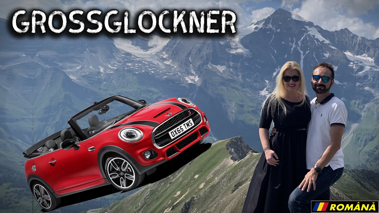 Un Transfăgărășan în ALPI? (cu MINI CABRIO pe Grossglockner Hochalpenstrasse, Austria vlog)