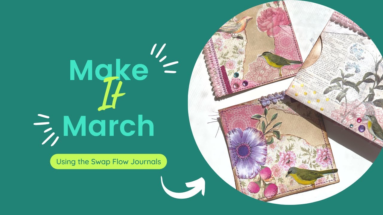 First Make It March Project from the Swap Flow Journals