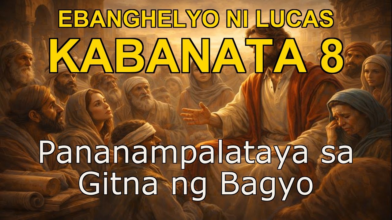 Luke Kabanata 8 | Ang Sentro ng Pagbasa ng Bibliya