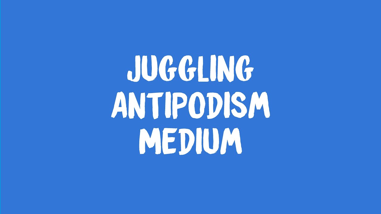 Juggling: Antipodism