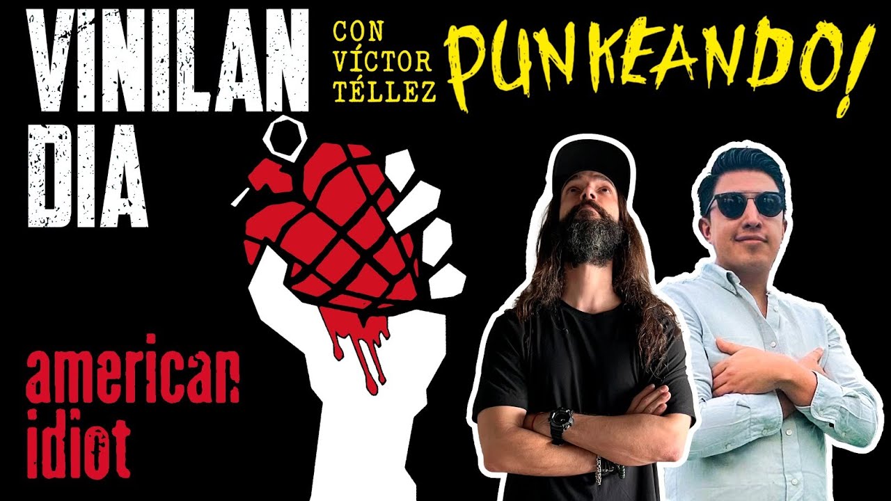 VINILANDIA VOL.39 - PUNKEANDO a través del AMERICAN IDIOT de los GREEN DAY