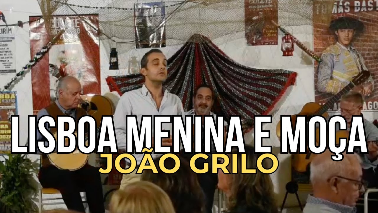 João Grilo - Lisboa Menina e Moça