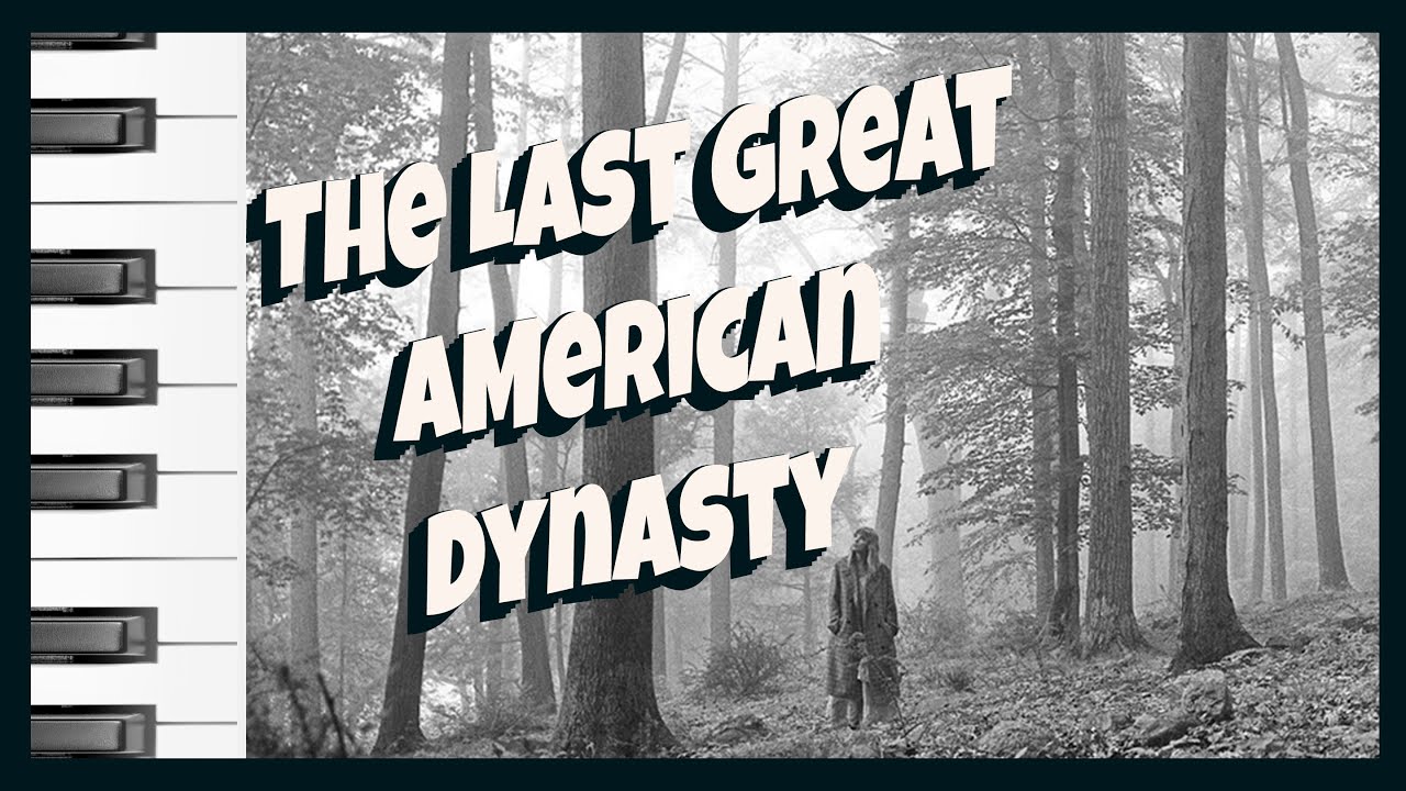 The Last Great American Dynasty - Taylor Swift (Piano Cover)
