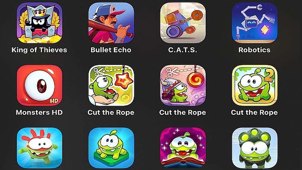 Cut the Rope,Om Nom Run,Om Nom Merge,King of Thieves,Bullet Echo,CATS,Robotics,Monsters HD