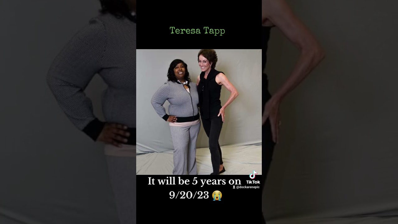 5 YEARS RIP TERESA TAPP