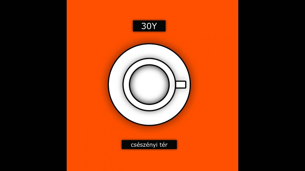 30Y - Egy Perccel Tovább