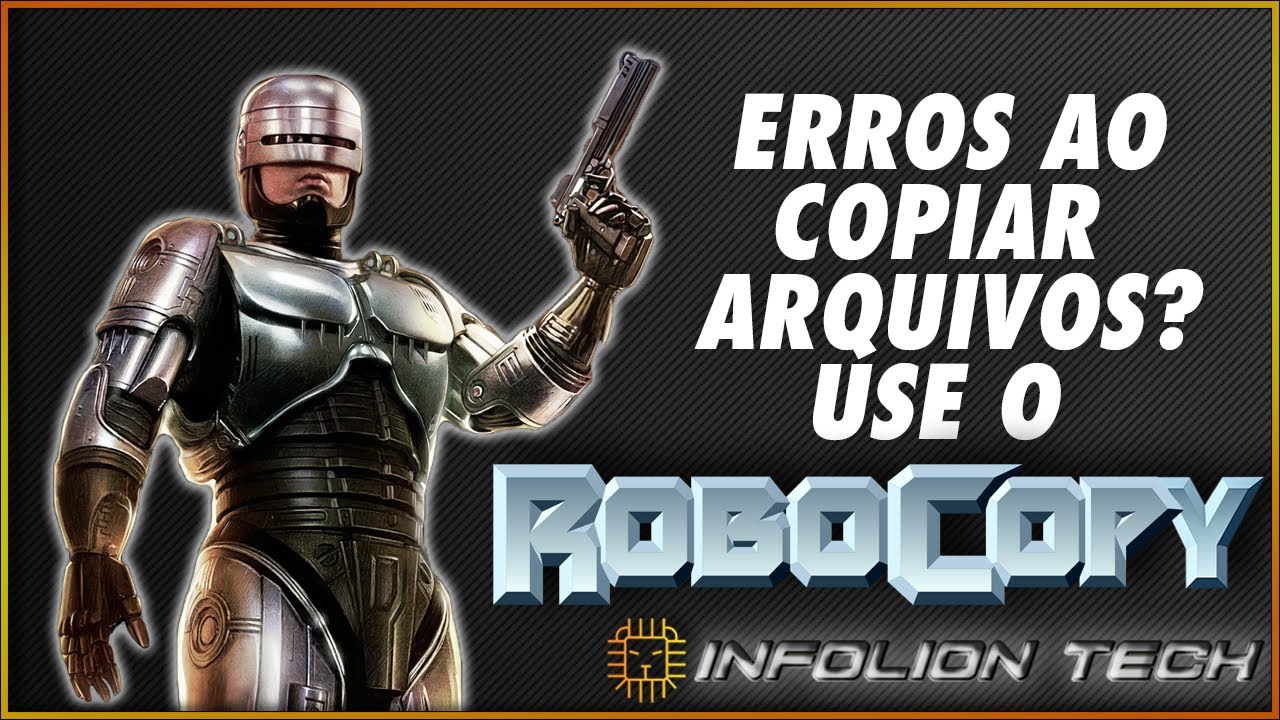 PROBLEMAS E ERROS AO COPIAR ARQUIVOS E PASTAS ? UTILIZE O ROBOCOPY!