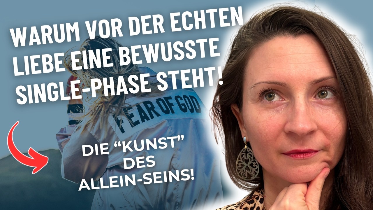 DARUM steht vor der echten Liebe eine bewusste Single-Phase! #erf&uuml;lltebeziehung #lernpartner #mut