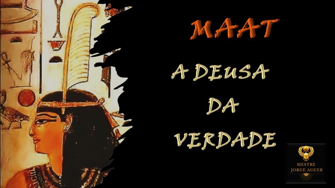 MAAT A DEUSA DA VERDADE