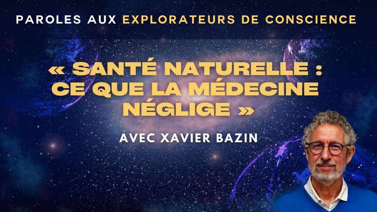« Santé naturelle : ce que la médecine néglige »